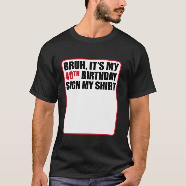 Bruh es mi cuarto cumpleaños Rótulo mi camisa 40 a (Anverso)