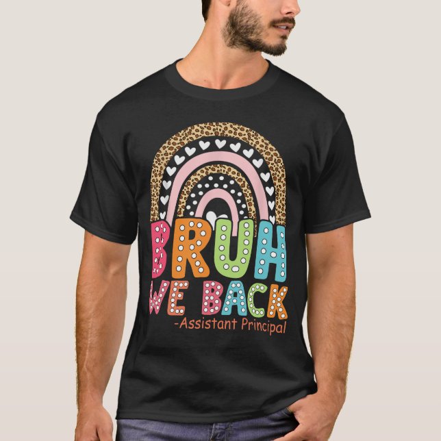 Bruh We Back Assistant Principal Camiseta del Prim (Anverso)