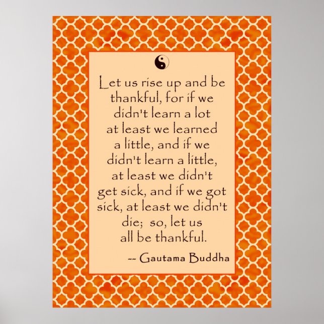 Buddha Quote Give Thanks.... on Posters (Frente)