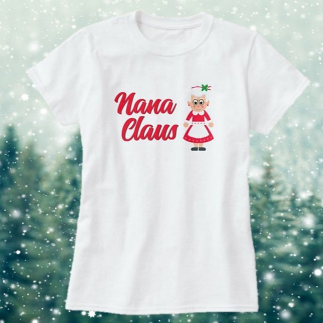 ¡Buen regalo! Diversión, camiseta de Nana Claus (Subido por el creador)