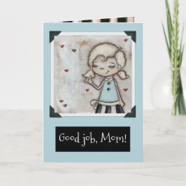 Buen trabajo - tarjeta del día de madre