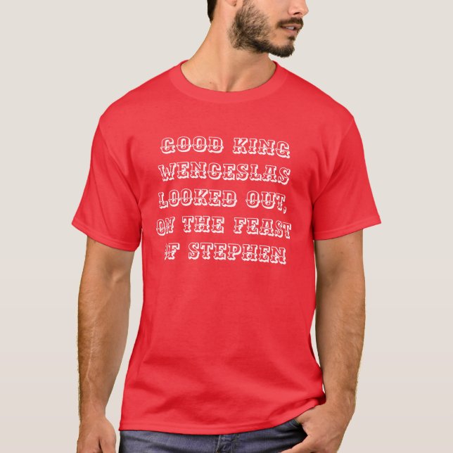 Buena camiseta de rey Wenceslao Christmas Xmas (Anverso)