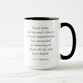 Buena taza de la cita de Chesterton del gusto