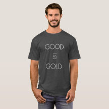 Bueno como camiseta del oro