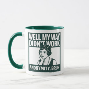Bueno, mi camino no funcionó - Mujer - Taza