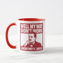 Bueno, mi manera no funcionó - hombre - Taza