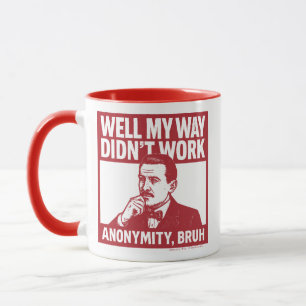 Bueno, mi manera no funcionó - hombre - Taza