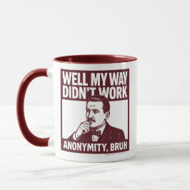 Bueno, mi manera no funcionó - Hombre - Taza