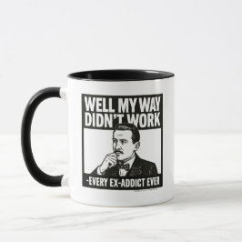Bueno, mi manera no funcionó - Inglés - Taza