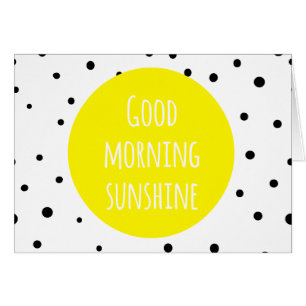 Buenos días Sunshine   Tarjeta de puntos de polka