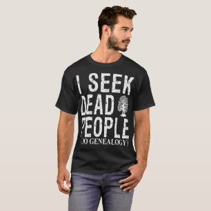 Busco a gente muerta que hago la camiseta de la