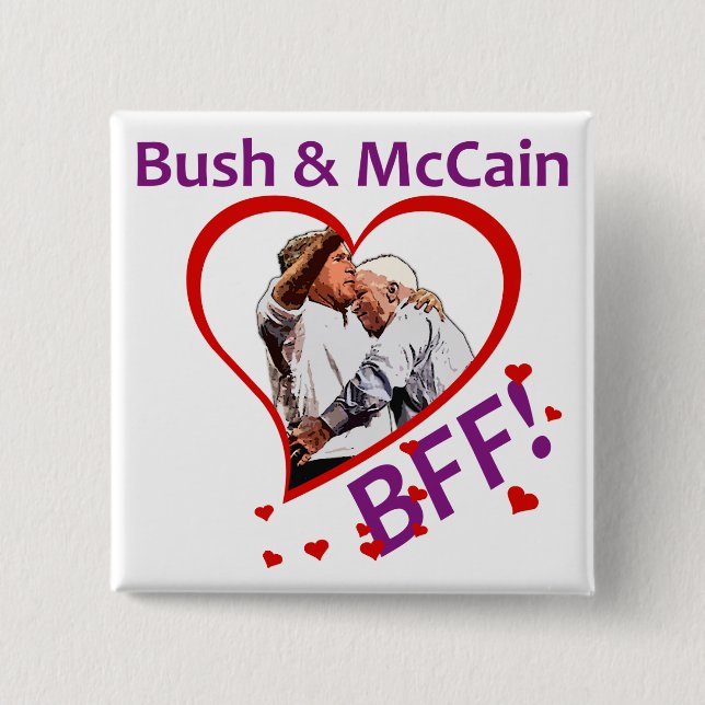 Bush y McCain: ¡BFF! Botón cuadrado (Anverso)