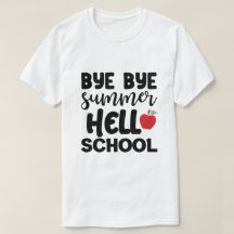 BYE BYE VERANO HELLO SCHOOL Camiseta