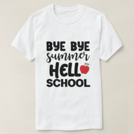 BYE BYE VERANO HELLO SCHOOL Camiseta