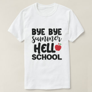 BYE BYE VERANO HELLO SCHOOL Camiseta