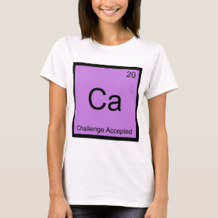 Ca - Desafío Aceptado Camiseta Meme Elemento Quími
