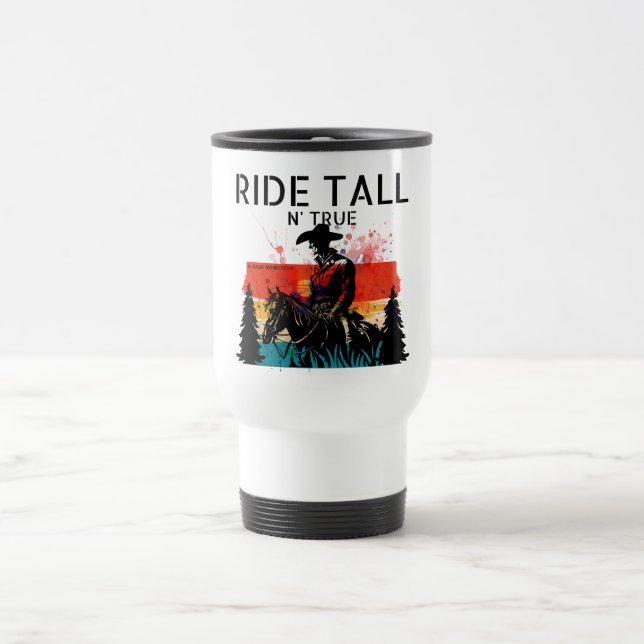 Cabalgata alta y verdadera - Taza de viaje (Centro)