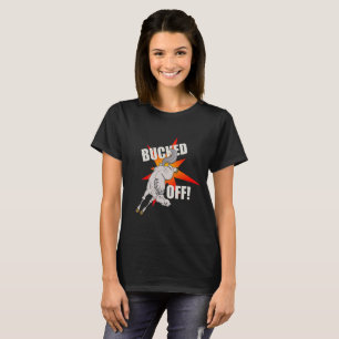 Caballo "Bucked apagado!" camiseta del diseño