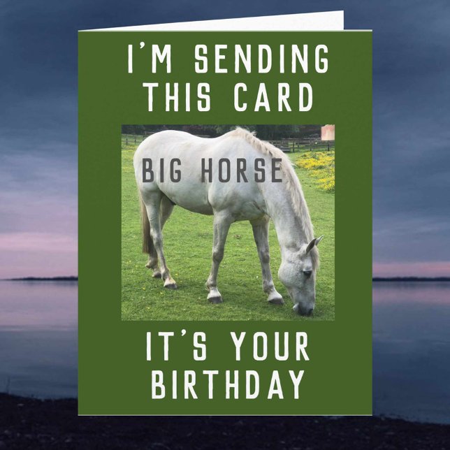 Caballo grande es tu tarjeta de cumpleaños (Subido por el creador)