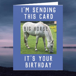 Caballo grande es tu tarjeta de cumpleaños