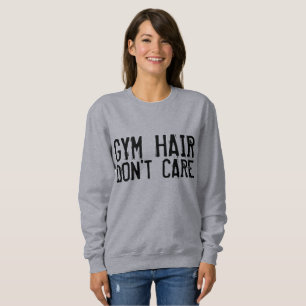 CABELLO DE GIMNASIO NO IMPORTA camisetas ni sudade
