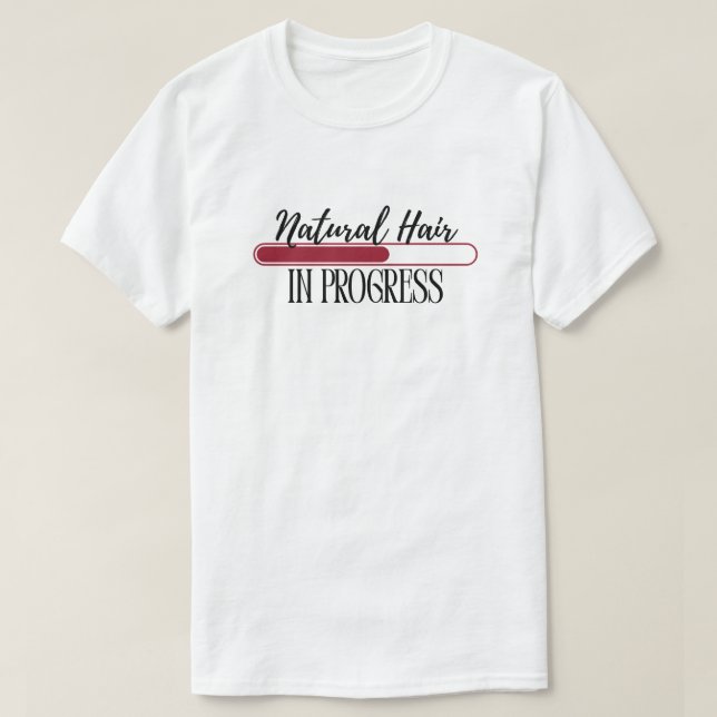 "Cabello Natural en Progreso" Camiseta de Amor por (Diseño del anverso)