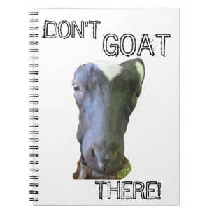 Cabra "¡NO VAYAS ALLÍ!" Cuaderno