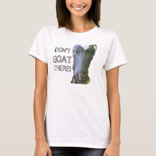 Cabra "NO VAYAS ALLÍ" MUJERES Bebé Muñeca Camiseta