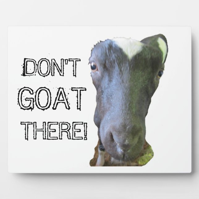 Cabra "¡NO VAYAS ALLÍ!" Placa (Frente)