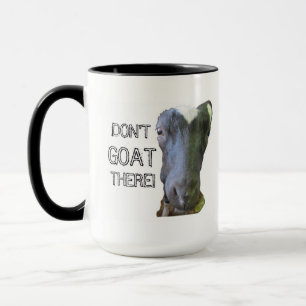 Cabra "¡NO VAYAS ALLÍ!" Taza
