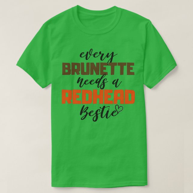 Cada brunette necesita una camiseta pelirroja grac (Diseño del anverso)