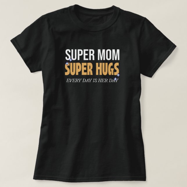 Cada día es el día de la madre, abraza tu camiseta (Diseño del anverso)