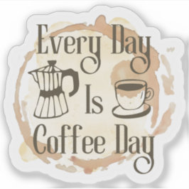Cada Día Es Pegatina De Cita De Amante Del Café