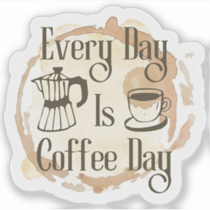 Cada Día Es Pegatina De Cita De Amante Del Café