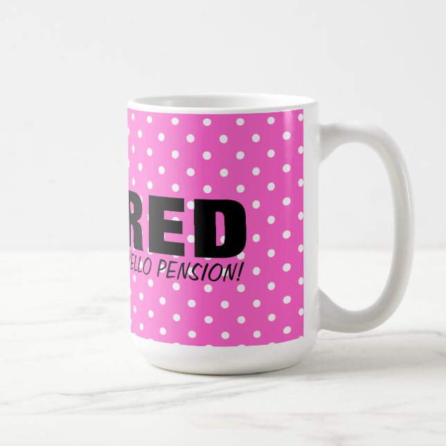 Café ¡Adiós pensión de la tensión hola! Taza rosada del (Derecha)