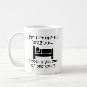 Café Brag fuera de la taza divertida de la cama