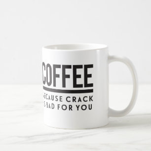 Café Café. Porque la grieta es mala para usted taza de