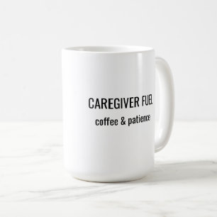 Café Combustible para Cuidadores y Taza de Pacienc