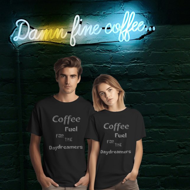 Café: Combustible para la camiseta Daydreamers (Subido por el creador)