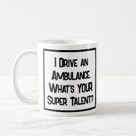 Café Conductor de Ambulancia Super Talento. Taza de Caf
