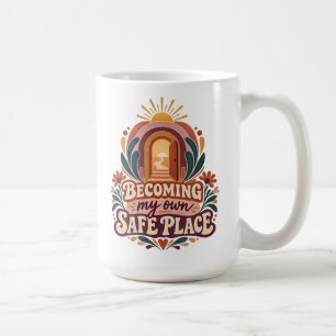Café Convirtiéndome en mi propio lugar seguro Taza de v