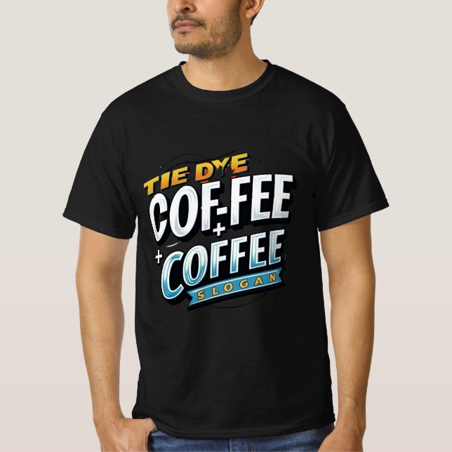 Café de tinte: camiseta de moda con eslogan audaz  (Anverso)