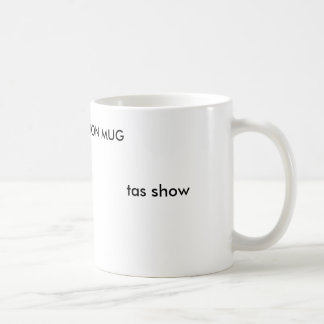 Café demostración del tas, tas, TAZA de la EDICIÓN