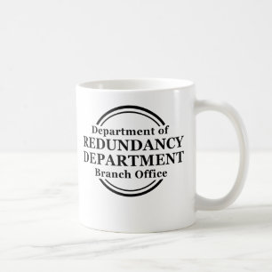 Café Departamento de Humor de Taza Divertida Redundante