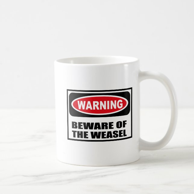 Café El cuidado SE GUARDA de la taza de la COMADREJA (Derecha)