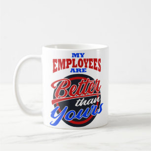 Café El día de Boss mi empleado mejor que el suyo taza