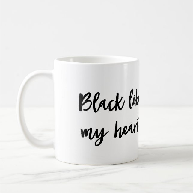 Café El negro tiene gusto de mi taza del corazón (Izquierda)