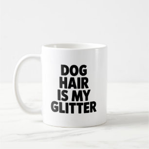 Café El pelo de perro es mi purpurina Taza divertida pa