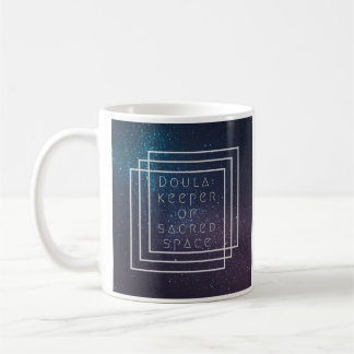 Café Encargado de la taza de Doula del espacio sagrado