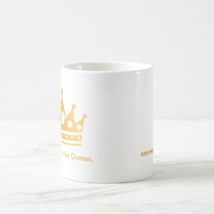 Café Es bueno ser taza de la reina